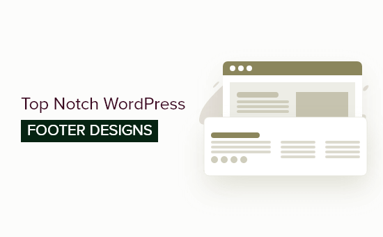 Los 12 mejores ejemplos de diseño de pie de página de WordPress (+ mejores prácticas)