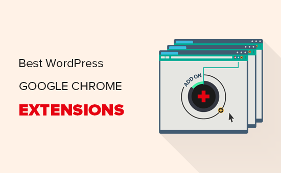 16 mejores extensiones de WordPress para Chrome que debes probar