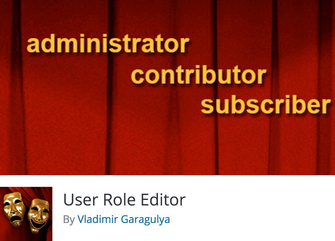 El complemento User Role Editor.