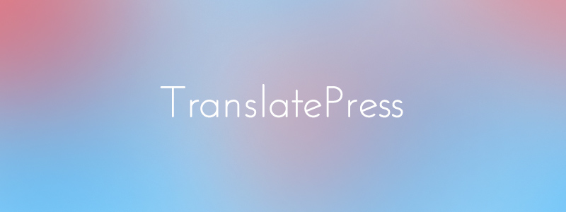 Complemento de WordPress multilingüe de TranslatePress