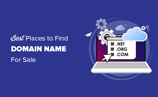 ¿Cuáles son los mejores lugares para encontrar nombres de dominio a la venta?