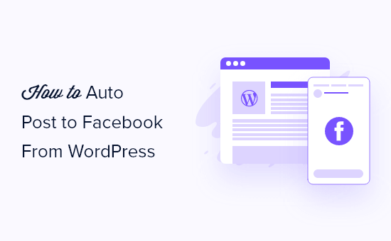 Cómo publicar automáticamente en Facebook desde WordPress