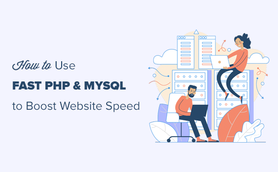 Mejora de la velocidad del sitio web con PHP y MySQL rápidos