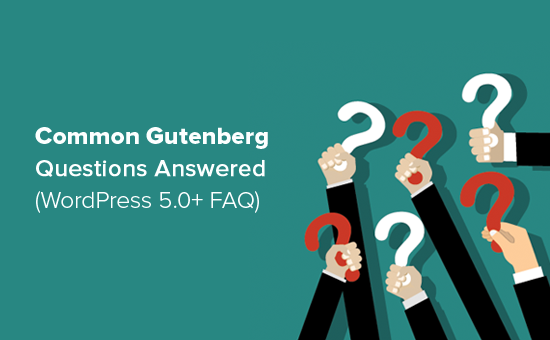 Respuestas a preguntas comunes sobre Gutenberg