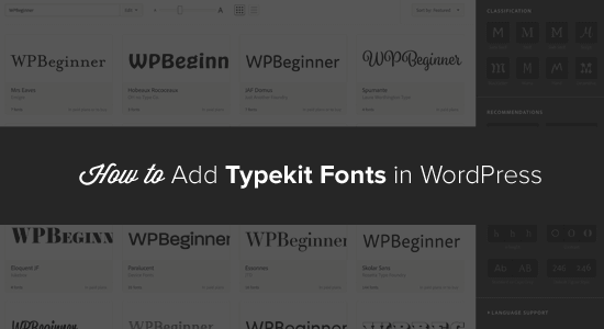 Como agregar una tipografia impresionante en WordPress con Typekit
