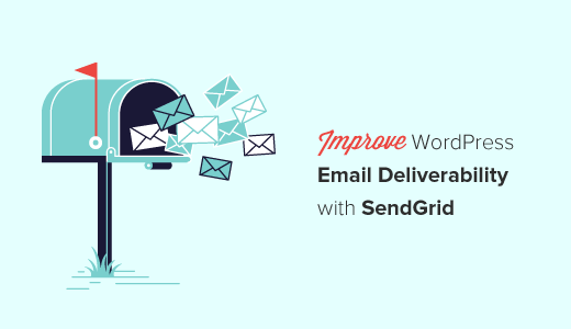 Mejore la capacidad de entrega del correo electrónico de WordPress con SendGrid