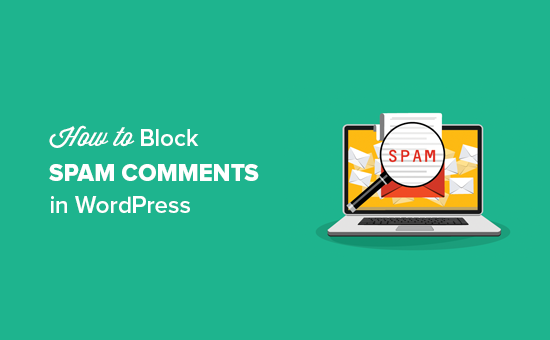 Cómo bloquear comentarios de spam en WordPress