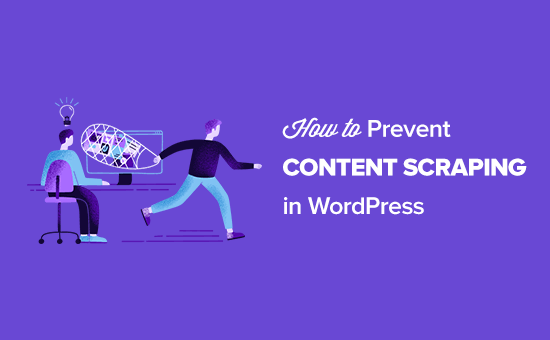 Cómo prevenir el scraping de contenido en WordPress