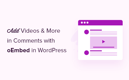 Como agregar videos y mas en los comentarios de WordPress