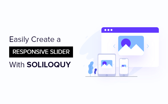 Cómo crear un control deslizante de WordPress con Soliloquy