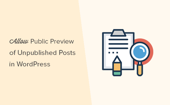 Compartir vista previa pública de publicaciones no publicadas en WordPress