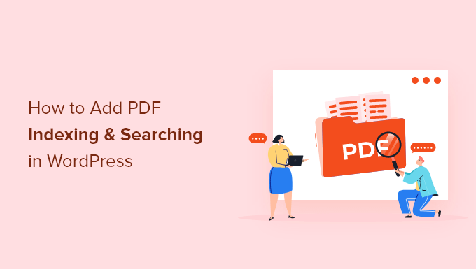 Cómo agregar indexación y búsqueda de PDF en WordPress