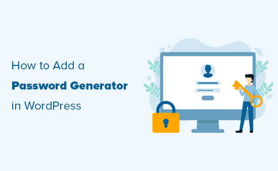 Agregar un generador de contraseñas en WordPress