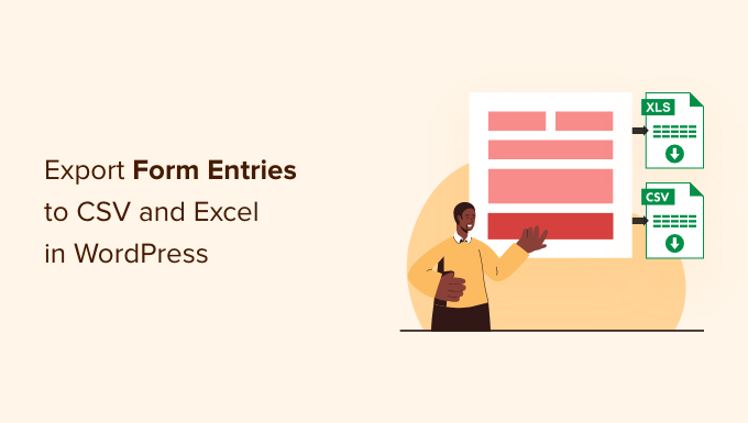 Cómo exportar entradas de formulario de WordPress a CSV y Excel