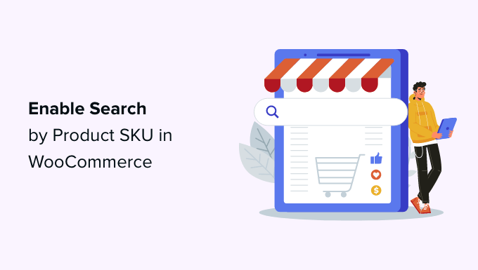 Cómo habilitar la búsqueda por SKU de producto en WooCommerce