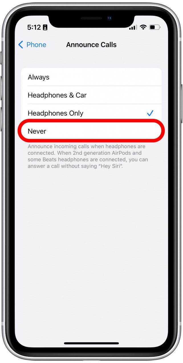 Si desea evitar que AirPods anuncie llamadas, deberá tocar Nunca, ya que las otras tres opciones incluyen auriculares.