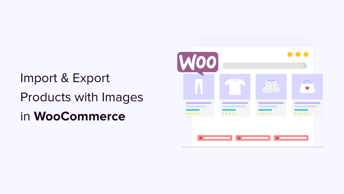 Cómo importar y exportar productos de WooCommerce con imágenes