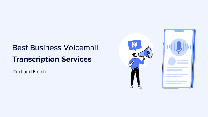 Los mejores servicios de transcripción de correo de voz empresarial