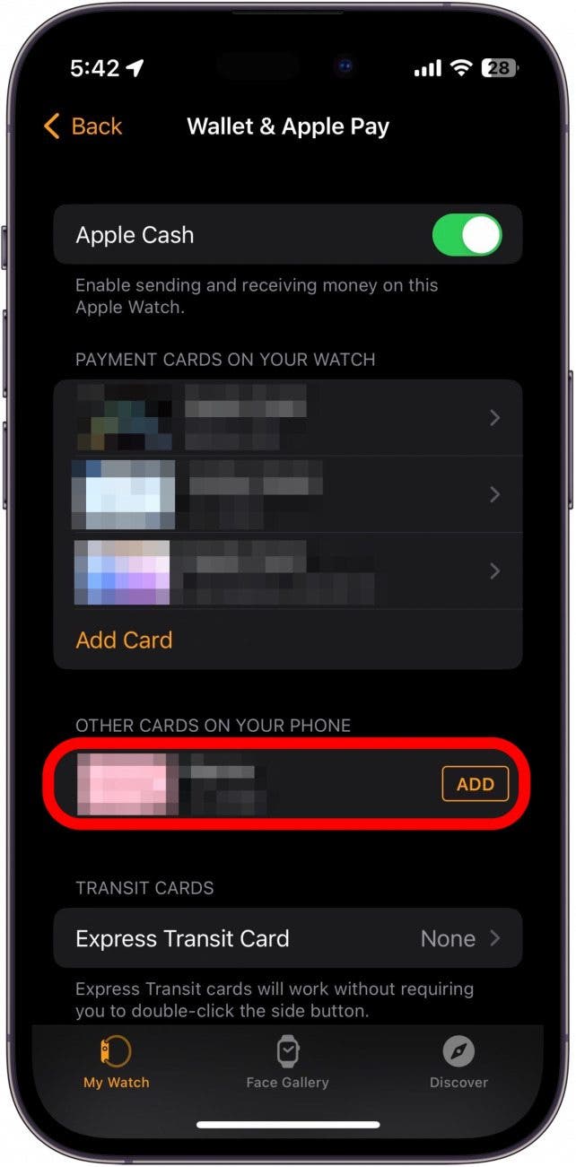 Si hay tarjetas en su iPhone que desea usar en su Apple Watch, toque Agregar a la derecha de la tarjeta.