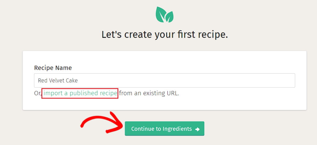 Haga clic en el botón Continuar a Ingredientes