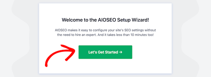 Haga clic en comencemos el asistente de configuración de AIOSEO