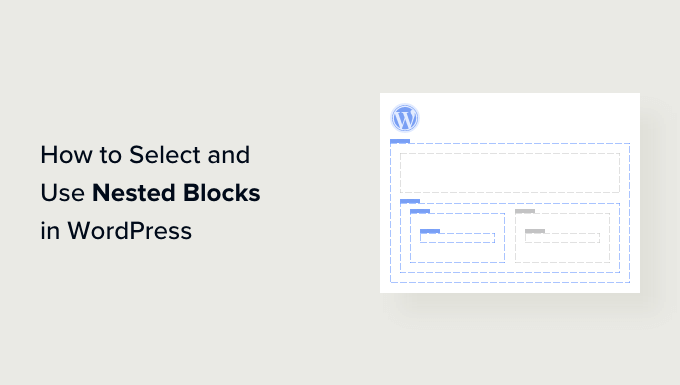 Seleccionar y usar bloques anidados en WordPress