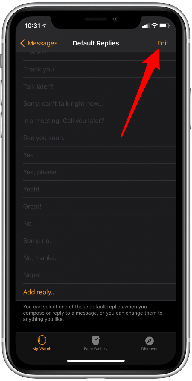 Para eliminar las respuestas predeterminadas de Apple Watch, toque Editar en la esquina superior derecha